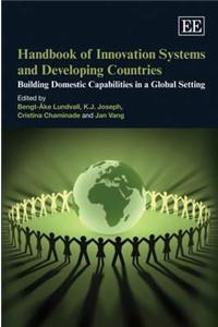 Handbook of Innovation Systems and Developing Countries