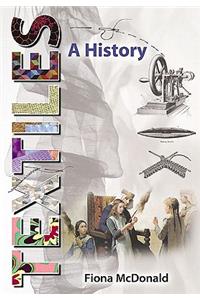 Textiles: A History