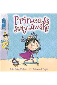 Princess Stay Awake