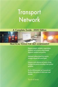 Transport Network A Complete Guide - 2020 Edition