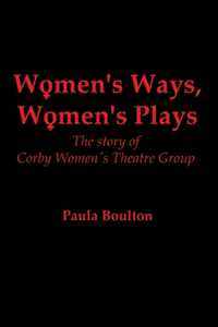 Women's Ways, Women's Plays