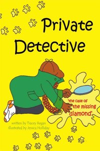 Private Detective and the Case of the Missing Diamond