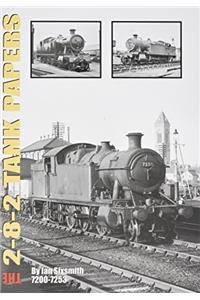THE 2-8-2 TANK PAPERS