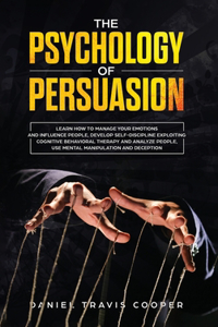 The Psychology of Persuasion