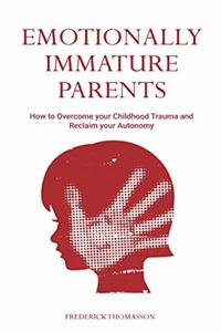 Emotionally Immature Parents