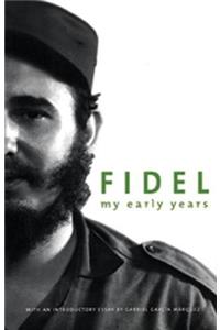 Fidel My Early Years