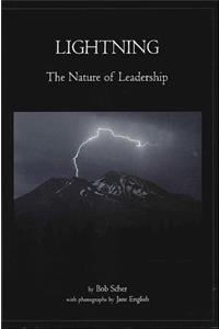 Lightning: The Nature of Leadership: The Nature of Leadership
