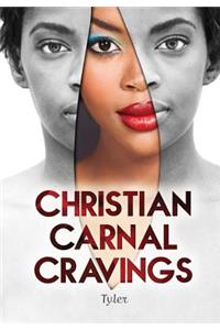 Christian Carnal Cravings