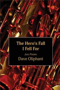 Hero's Fall I Fell for