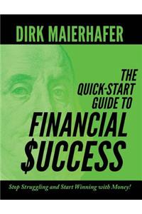 Quick-Start Guide to Financial Success