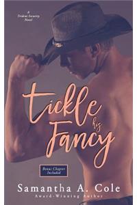 Tickle His Fancy