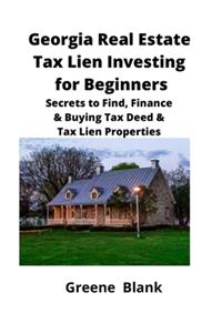 Georgia Real Estate Tax Lien Investing for Beginners