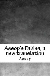 Aesop's Fables; a new translation