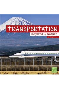 Inspired by Nature Transportation Inspired by Nature