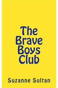 The Brave Boys Club