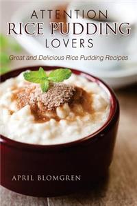 Attention Rice Pudding Lovers
