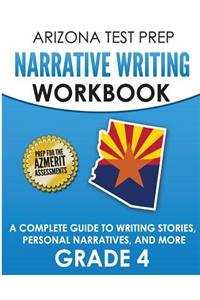 Arizona Test Prep Narrative Writing Workbook Grade 4