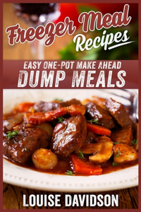 Freezer Meal Recipes