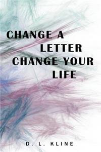 Change a Letter, Change Your Life