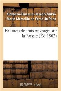 Examen de Trois Ouvrages Sur La Russie, Voyage de M. Chantreau, Révolution de 1762, Mémoires Secrets