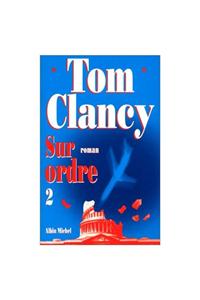 Sur Ordre - Tome 2