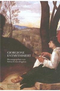 Giorgione Enthmythisiert