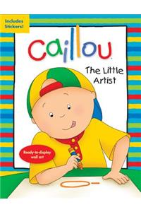 Caillou: The Little Artist