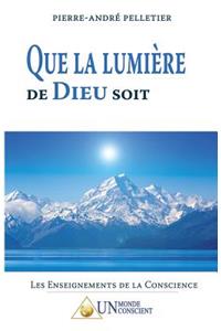 Que la lumière de dieu soit