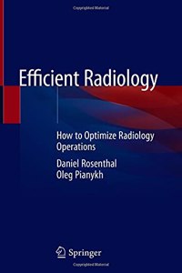 Efficient Radiology