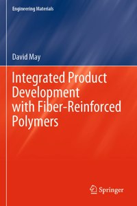 Integrated Product Development with Fiber-Reinforced Polymers