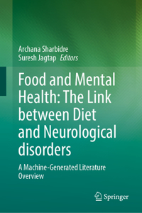 Food and Mental Health: The Link Between Diet and Neurological Disorders