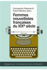Femmes Nouvellistes Franethcaises Du XIXe Siaecle