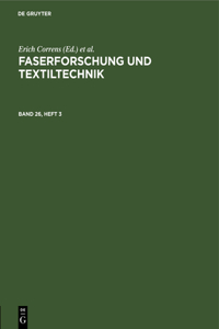 Faserforschung Und Textiltechnik. Band 26, Heft 3
