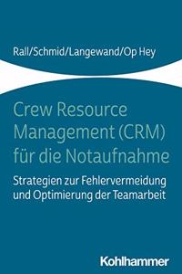 Crew Resource Management (Crm) Fur Die Notaufnahme