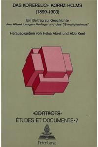 Das Kopierbuch Korfiz Holms (1899-1903)