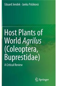 Host Plants of World Agrilus (Coleoptera, Buprestidae)
