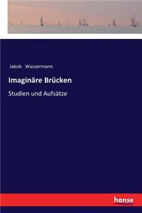 Imaginäre Brücken