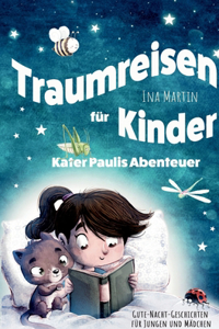 Kater Paulis Abenteuer! Traumreisen für Kinder!