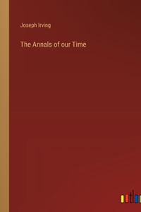 Annals of our Time