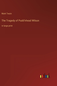 Tragedy of Pudd'nhead Wilson