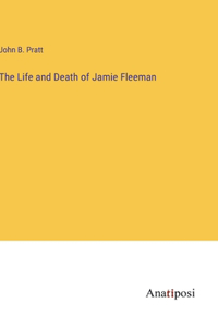 The Life and Death of Jamie Fleeman
