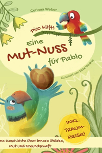 Eine Mut-Nuss für Pablo