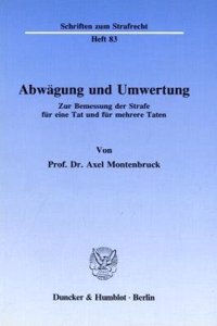 Abwagung Und Umwertung