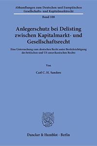 Anlegerschutz Bei Delisting Zwischen Kapitalmarkt- Und Gesellschaftsrecht