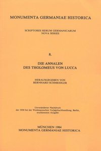 Die Annalen Des Tholomeus Von Lucca in Doppelter Fassung