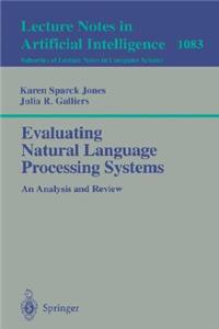 Evaluating Natural Language Processing Systems