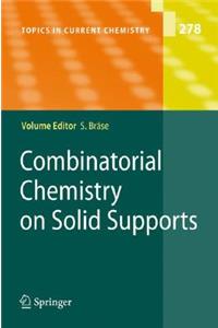 Combinatorial Chemistry on Solid Supports