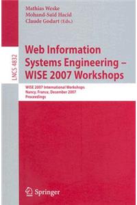 Web Information Systems Engineering - Wise 2007 Workshops