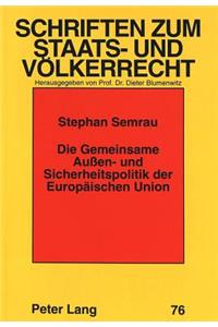 Die Gemeinsame Auen- und Sicherheitspolitik der Europaeischen Union