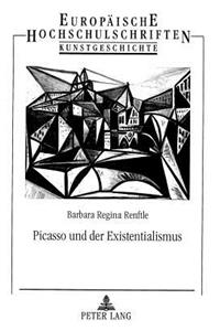 Picasso Und Der Existentialismus